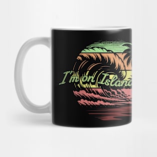 I'm on Island Time Mug